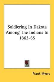 Tapa de Soldiering In Dakota Among The Indians In 1863-65