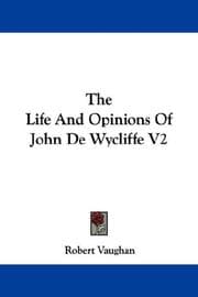 Tapa de The Life And Opinions Of John De Wycliffe V2