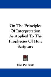 Tapa de On The Principles Of Interpretation As Applied To The Prophecies Of Holy Scripture