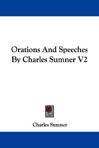 Tapa de Orations And Speeches By Charles Sumner V2