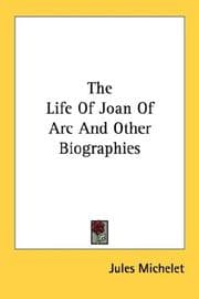 Tapa de The Life Of Joan Of Arc And Other Biographies