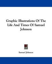 Tapa de Graphic Illustrations Of The Life And Times Of Samuel Johnson