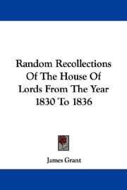 Tapa de Random Recollections Of The House Of Lords From The Year 1830 To 1836