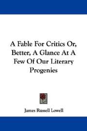 Tapa de A Fable For Critics Or, Better, A Glance At A Few Of Our Literary Progenies