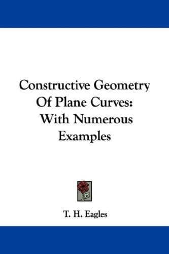 Tapa de Constructive Geometry Of Plane Curves