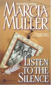 Tapa de Listen to the Silence (Sharon McCone Mysteries)