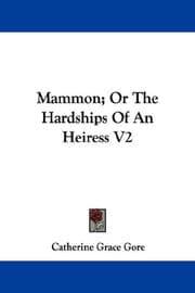 Tapa de Mammon; Or The Hardships Of An Heiress V2