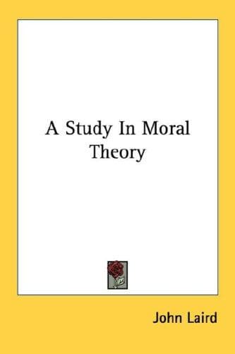 Tapa de A study in moral theory ...