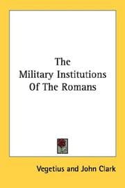 Tapa de The Military Institutions Of The Romans