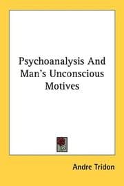 Tapa de Psychoanalysis And Man's Unconscious Motives
