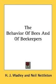 Tapa de The Behavior Of Bees And Of Beekeepers