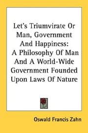 Tapa de Let's Triumvirate Or Man, Government And Happiness