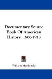 Tapa de Documentary Source Book Of American History, 1606-1913