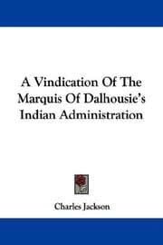 Tapa de A Vindication Of The Marquis Of Dalhousie's Indian Administration