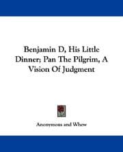 Tapa de Benjamin D, His Little Dinner; Pan The Pilgrim, A Vision Of Judgment