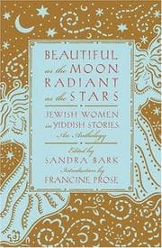 Tapa de Beautiful as the Moon, Radiant as the Stars: Jewish Women in Yiddish Stories