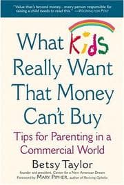 Tapa de What kids really want that money can't buy
