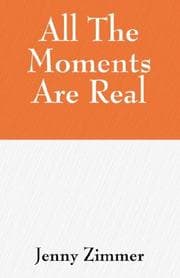 Tapa de All The Moments Are Real