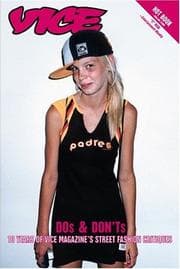 Tapa de Vice dos & don'ts : 10 years of VICE magazine's street fashion critiques