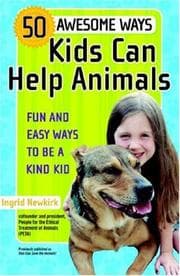 Tapa de 50 Awesome Ways Kids Can Help Animals