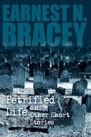 Tapa de Petrified Life and Other Short Stories