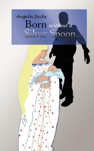 Tapa de Born Without A Silver Spoon..