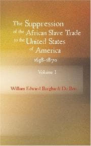 Tapa de The Suppression of the African Slave Trade to the United States of America 1638-1870 Volume I
