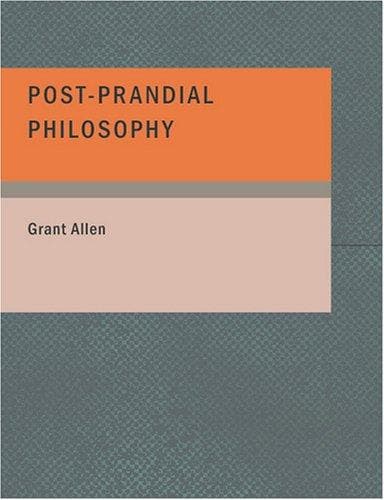 Tapa de Post-Prandial Philosophy (Large Print Edition)