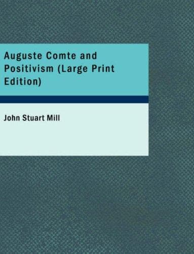 Tapa de Auguste Comte and Positivism (Large Print Edition)