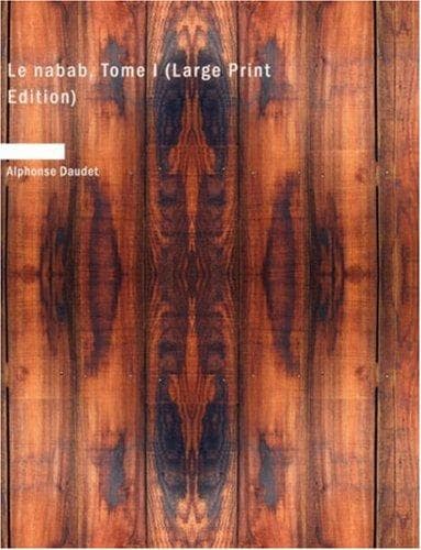 Tapa de Le nabab, Tome I (Large Print Edition)