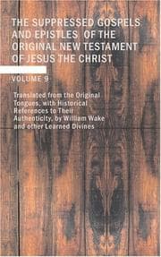 Tapa de The Suppressed Gospels and Epistles of the original New Testament of Jesus the Christ Volume 9