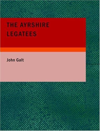 Tapa de The Ayrshire Legatees (Large Print Edition)