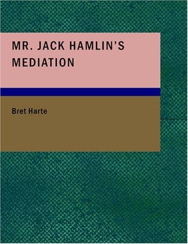 Tapa de Mr. Jack Hamlin's Mediation (Large Print Edition)