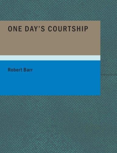 Tapa de One Day's Courtship (Large Print Edition)