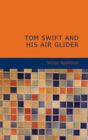 Tapa de Tom Swift and His Air Glider: Or