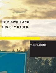Tapa de Tom Swift and His Sky Racer