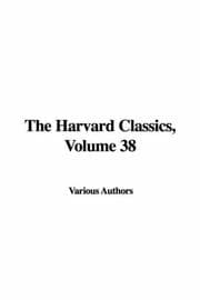 Tapa de The Harvard Classics, Volume 38