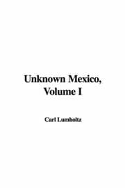 Tapa de Unknown Mexico, Volume I