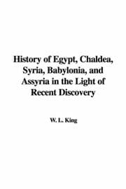 Tapa de History of Egypt, Chaldea, Syria, Babylonia, and Assyria in the Light of Recent Discovery