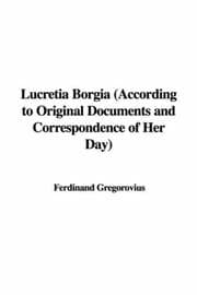 Tapa de Lucretia Borgia (According to Original Documents and Correspondence of Her Day)