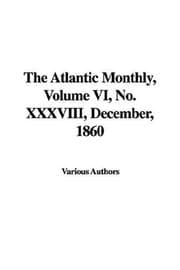 Tapa de The Atlantic Monthly, Volume VI, No. XXXVIII, December, 1860
