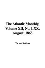 Tapa de The Atlantic Monthly, Volume XII, No. LXX, August, 1863