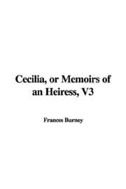 Tapa de Cecilia, or Memoirs of an Heiress, V3