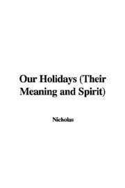 Tapa de Our Holidays (Their Meaning and Spirit)