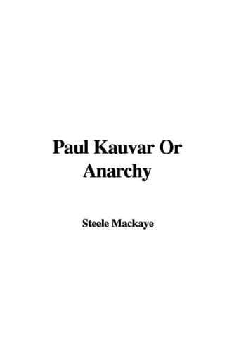 Tapa de Paul Kauvar Or Anarchy