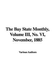 Tapa de The Bay State Monthly, Volume III, No. VI, November, 1885