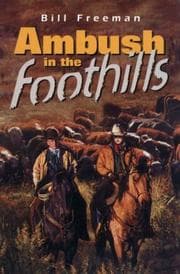 Tapa de Ambush in the Foothills (The Bains Series by Bill Freeman)