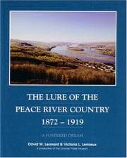 Tapa de Lure of the Peace River Country 1872-1919