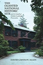 Tapa de The Olmsted National Historic Site and the Growth of Historic Landscape Preservation