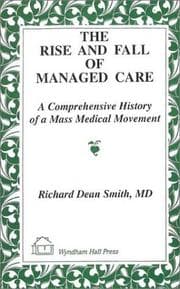 Tapa de The Rise and Fall of Managed Care